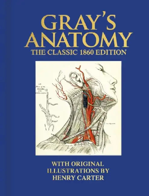 Gray's Anatomy by Henry Gray