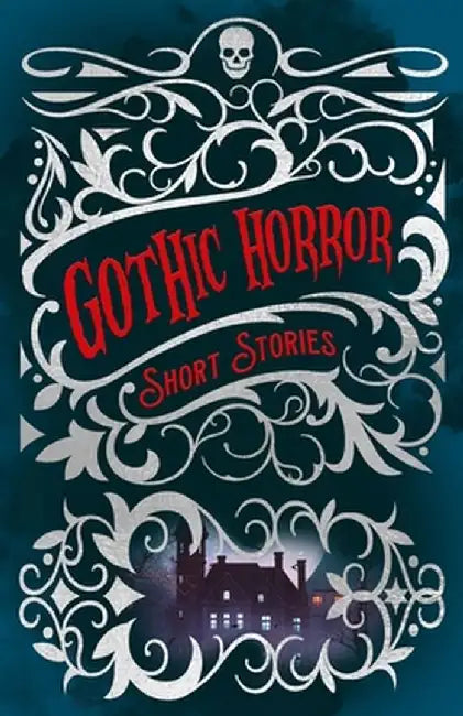 Gothic Horror Short Stories by Edgar Allan Poe