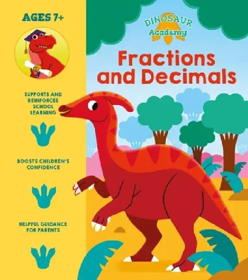 Dinosaur Academy: Fractions and Decimals by Lisa Regan