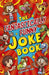 The Fantastically Funny Joke Book: Over 750 Gigglesome Gags by Lisa Regan