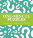 One-Minute Puzzles: Can you solve the puzzles and beat the clock? by Eric Saunders