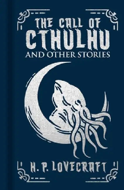 The Call of Cthulhu and Other Stories by H. P. Lovecraft