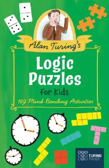 Alan Turing's Logic Puzzles for Kids by Ivy Finnegan