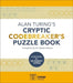 Alan Turing's Cryptic Codebreaker's Puzzle Book by Gareth Moore