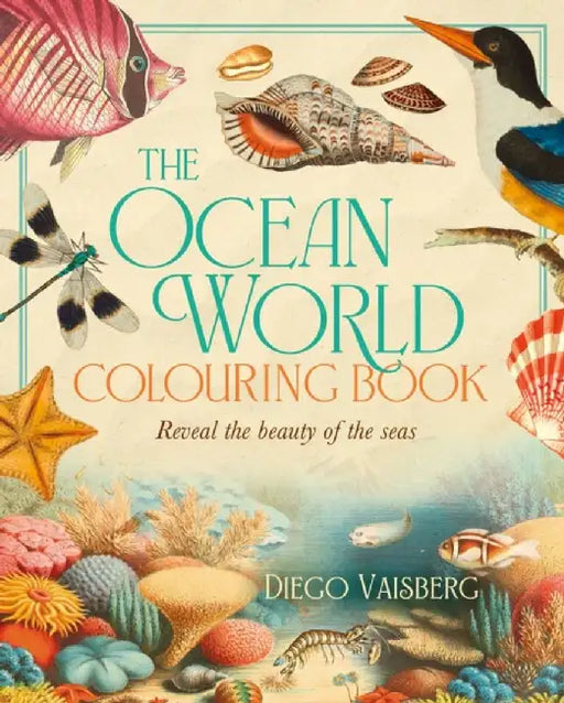 The Ocean World Colouring Book by Diego Vaisberg