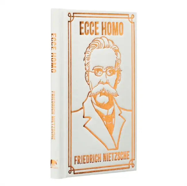 Ecce Homo by Frederich Nietzsche