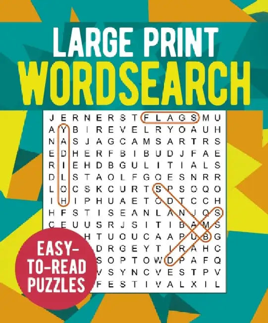Large Print Wordsearch: Over 250 Easy-to-Read Puzzles by Eric Saunders