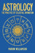 Astrology: The Pratice of Celestial Divination by Marion Williamson