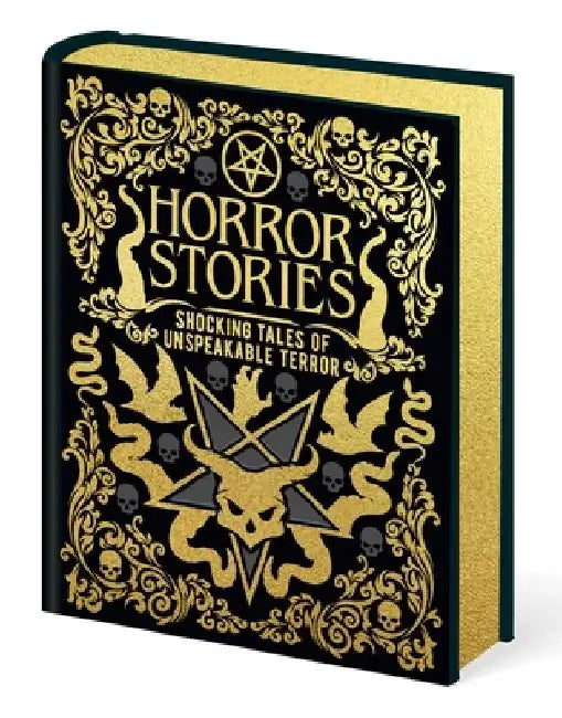 Horror Stories: Shocking Tales of Unspeakable Terror by William Hope Hodgson