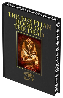 The Egyptian Book of the Dead by Ea Wallis Budge