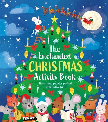 The Enchanted Christmas Activity Book by Ivy Finnegan