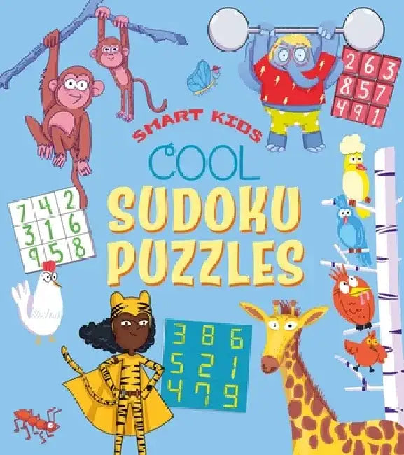 Smart Kids! Cool Sudoku Puzzles by Ivy Finnegan