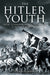 The Hitler Youth: How Germany Indoctrinated a New Generation by Julian Flanders