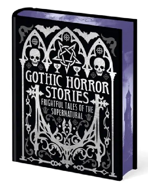 Gothic Horror Stories: Frightful Tales of the Supernatural by Edgar Allan Poe