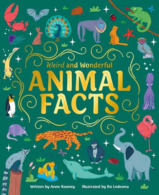 Weird and Wonderful Animal Facts by Ro Ledesma