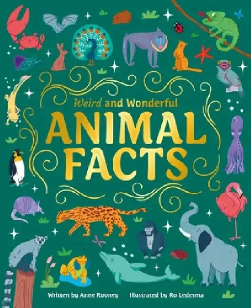 Weird and Wonderful Animal Facts by Ro Ledesma