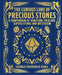 The Curious Lore of Precious Stones: A Compendium of Gemstone Folklore, Superstitions and Mysticism by George Frederick Kunz