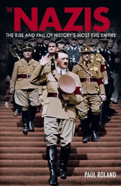 The Nazis by Paul Roland