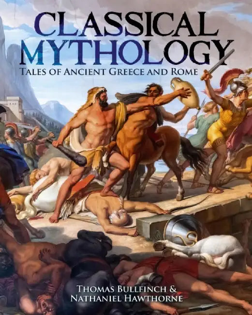 Classical Mythology by Nathaniel Hawthorne