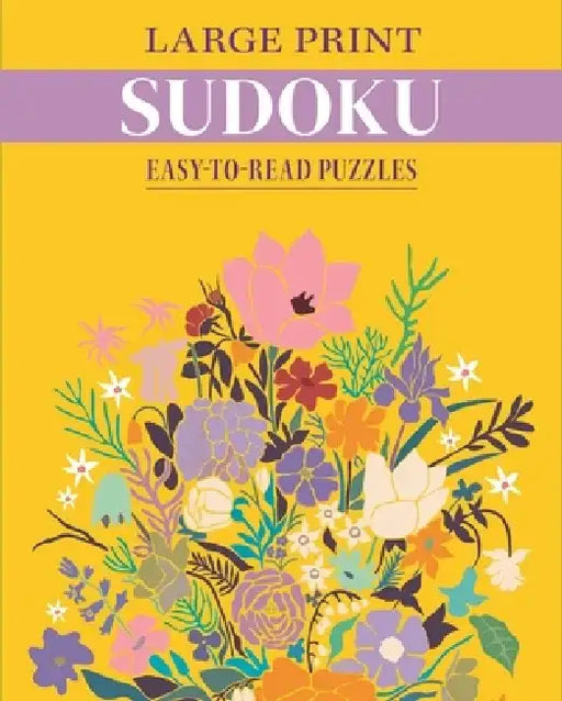 Large Print Sudoku: Easy-To-Read Puzzles by Eric Saunders