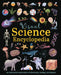 Visual Science Encyclopedia: An Interactive Exploration of Chemistry, Biology and Physics by Anna Claybourne