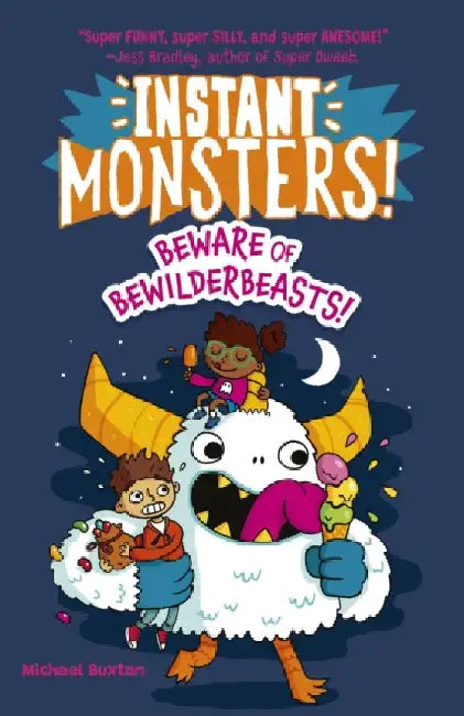 Instant Monsters! Beware of Bewilderbeasts by Michael Buxton