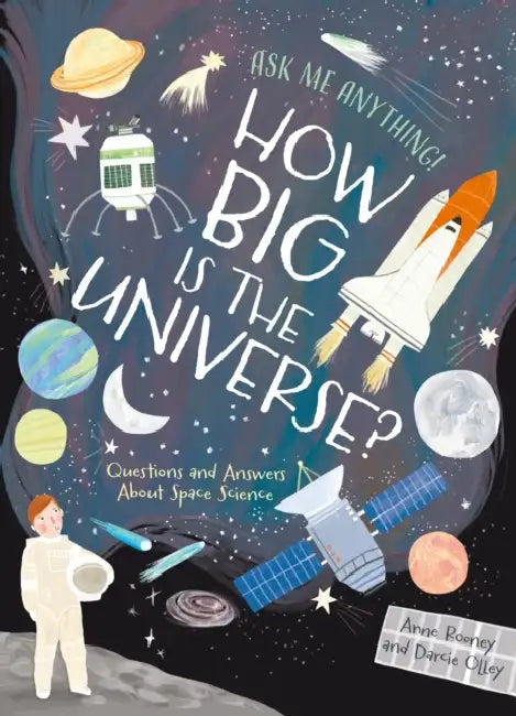 How Big Is the Universe?: Questions and Answers About Space Science by Anne Rooney