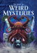 The Book of Weird Mysteries: UFOs, Aliens, Ghosts, Strange Creatures, and More! by John Hawkins
