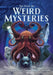 The Book of Weird Mysteries: Ufos, Aliens, Ghosts, Strange Creatures, and More! by John Hawkins