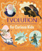 Evolution for Curious Kids: An Illustrated Introduction to Inheritance, Paleontology, Natural Selection and More! by Anna Claybourne