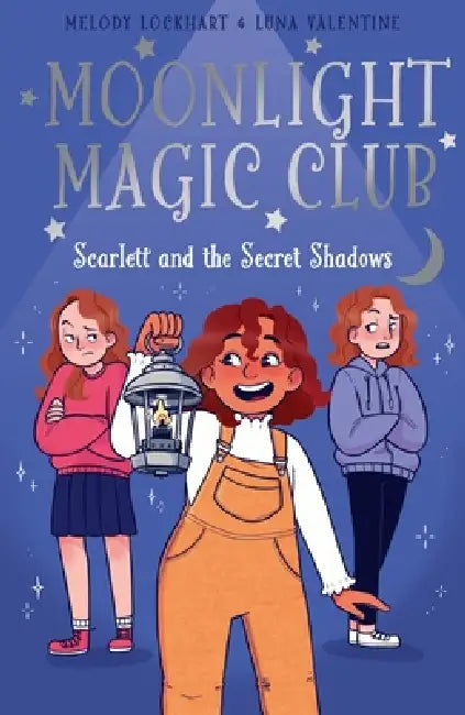 Moonlight Magic Club: Scarlett and the Secret Shadows by Melody Lockhart, Evelyn Rogers
