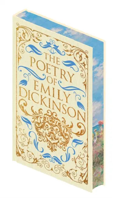The Poetry of Emily Dickinson by Emily Dickinson