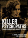 Killer Psychopaths: Terrible Criminals Who Shocked the World by Cimino, Al