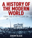 A History of the Modern World: From 1950 to the Present Day by Professor Jeremy Black