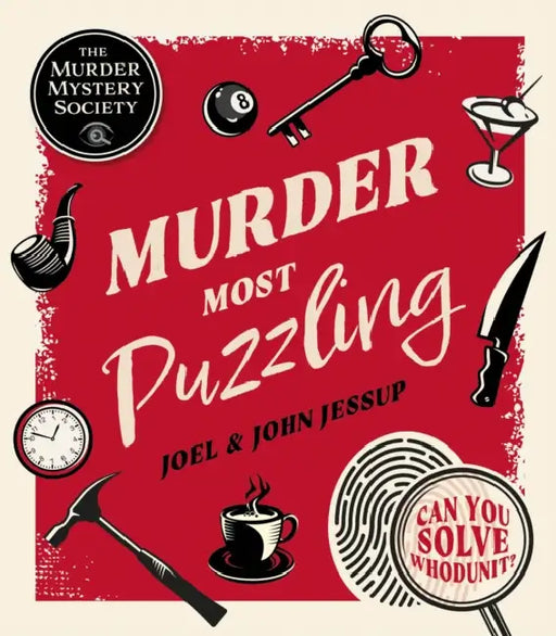 Murder Most Puzzling: Can You Solve Whodunit? by Joel (Writer) Jessup