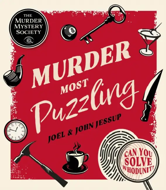 Murder Most Puzzling: Can You Solve Whodunit? by Joel (Writer) Jessup