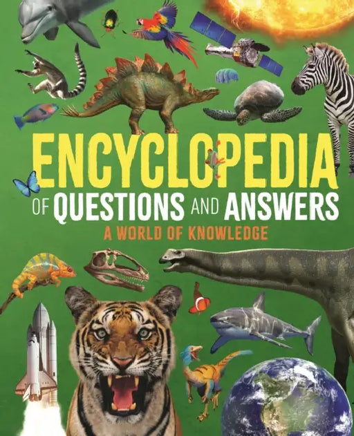 Encyclopedia of Questions and Answers: A World of Knowledge by Clare Hibbert