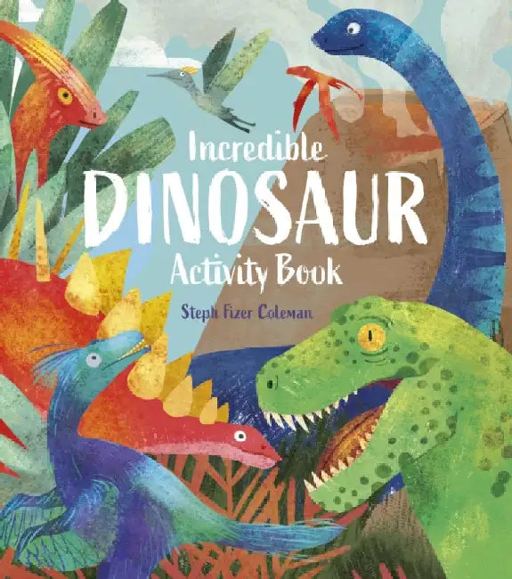 Incredible Dinosaur Activity Book by William (Author) Potter