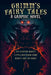 Grimm's Fairy Tales: A Graphic Novel: The Sleeping Beauty, Little Red Riding Hood, Beauty and the Beast by Katerina Horakova