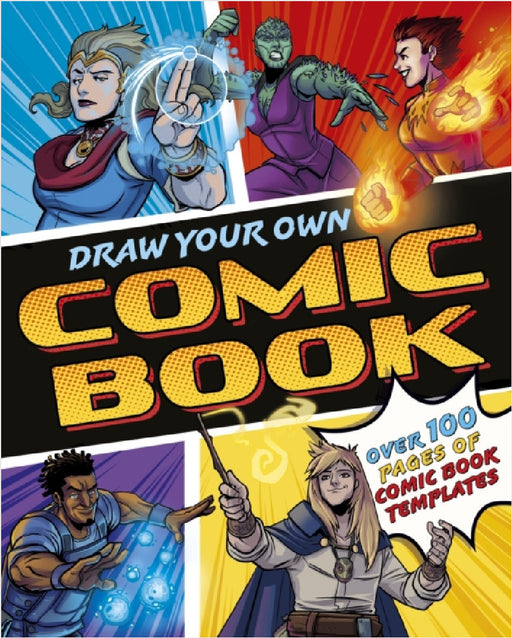 Draw Your Own Comic Book: Over 100 Pages of Comic Book Templates by William (Author) Potter