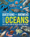 Questions and Answers about Oceans: Sea Life as You've Never Seen It Before by Claudia Martin, Felicity Forster