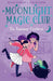 Moonlight Magic Club: The Runaway Cauldron by Melody Lockhart, Evelyn Rogers