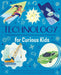 Technology for Curious Kids: An Illustrated Introduction to Simple and Complex Machines, World-Changing Inventions - And More! by Anna Claybourne, Nik Neves