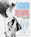 Fashion Drawing: Discover How to Illustrate Like the Experts by Judith Cheek, Noel Chapman