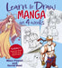Learn to Draw Manga in 4 Weeks: Includes a Step-By-Step Guide and Sketchpad by Marc Powell, David Neal