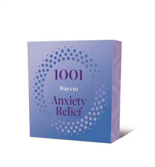 1001 Ways to Anxiety Relief by Arcturus Publishing Limited