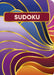 Sudoku: Over 200 Puzzles by Eric Saunders