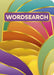 Wordsearch: Over 200 Puzzles by Eric Saunders