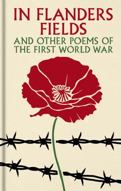 In Flanders Fields and Other Poems of the First World War: Gilded Pocket Edition by Brian Busby
