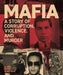 The Mafia: A Story of Corruption, Violence and Murder by Al Cimino, Jo Durden Smith, M. A. Frasca